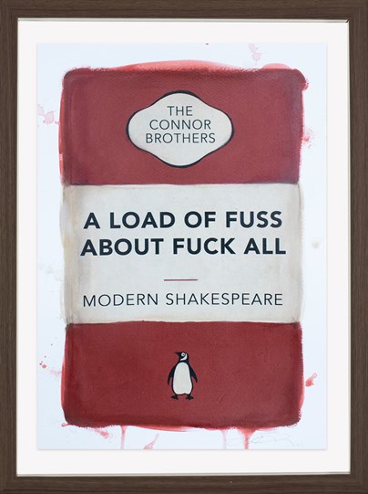 A Load of Fuss About Fuck All (Red) by The Connor Brothers - Framed Hand Coloured Edition